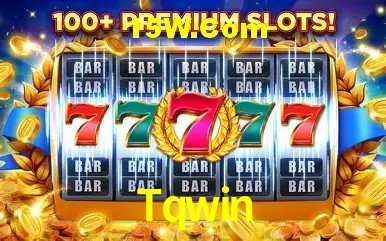 Recursos de Bônus Tqwin